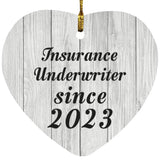 Insurance Underwriter Since 2023 - Heart Ornament F