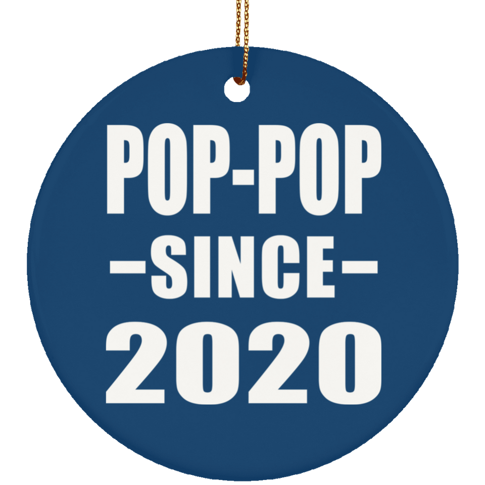 Pop-Pop Since 2020 - Circle Ornament