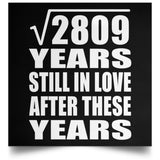 53rd Anniversary Square Root of 2809 Years Still In Love - Poster Square