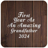 First Year As An Amazing Grandfather 2024 - Drink Coaster D