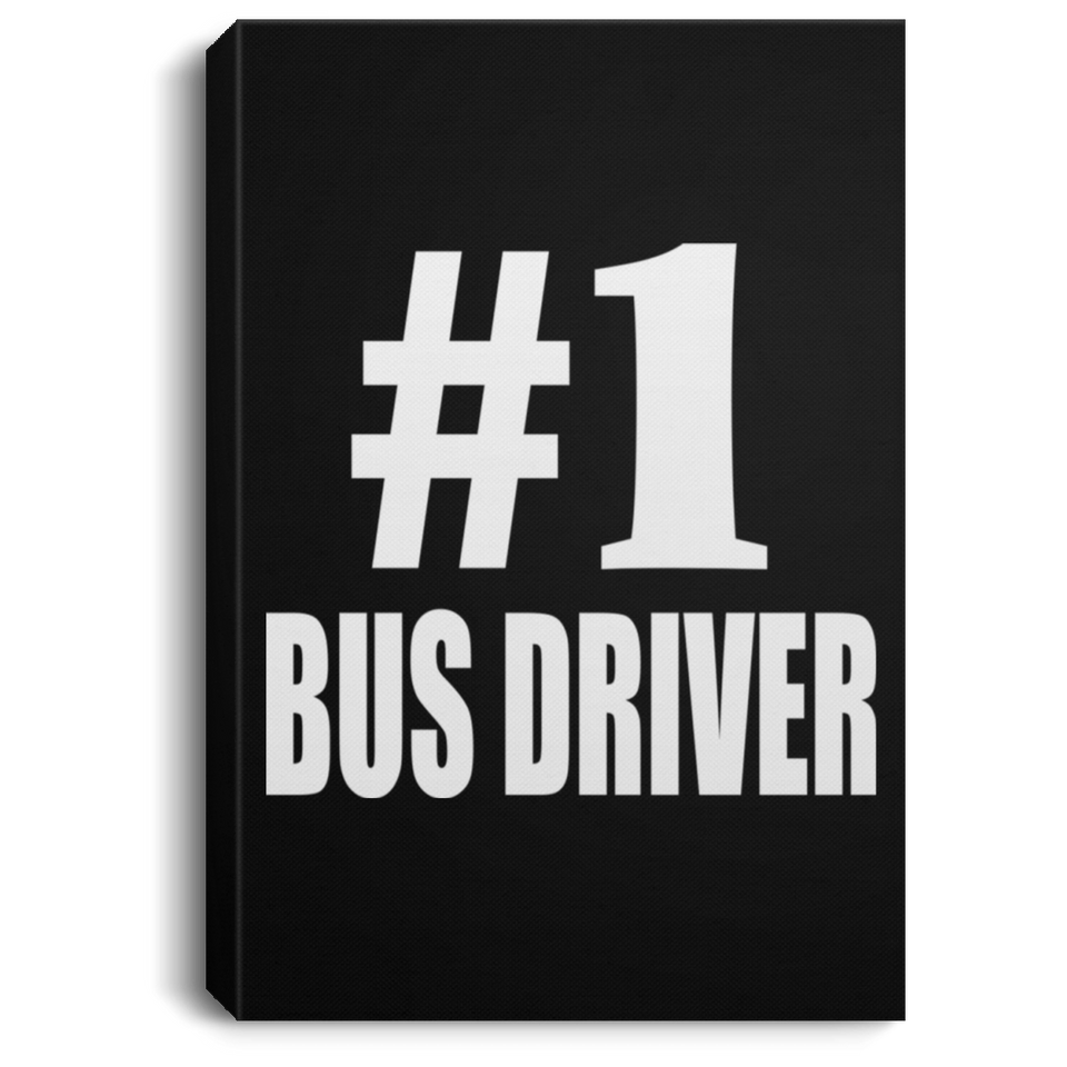 Number One #1 Bus Driver - Canvas Portrait