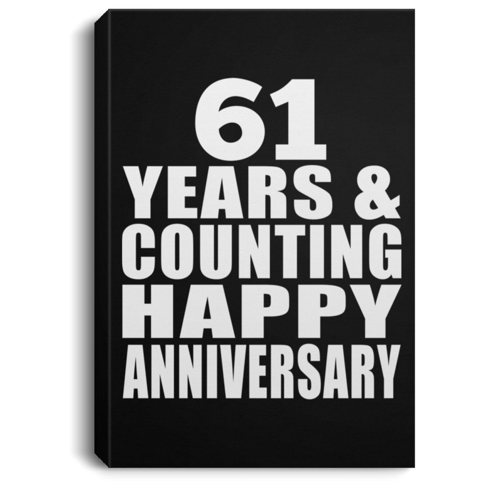 Happy 61st Anniversary 61 Years & Counting - Canvas Portrait