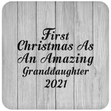 First Christmas As An Amazing Granddaughter 2021 - Drink Coaster F