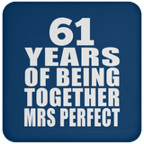 61st Anniversary 61 Years Of Being Mrs Perfect - Drink Coaster