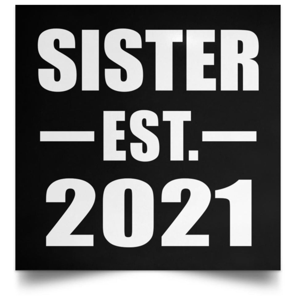 Sister Established EST. 2021 - Poster Square