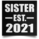 Sister Established EST. 2021 - Poster Square
