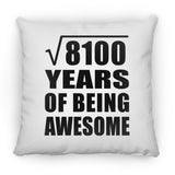 90th Birthday Square Root of 8100 Years of Being Awesome - Throw Pillow