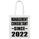 Management Consultant Since 2022 - Tote Bag White