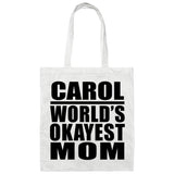 Carol World's Okayest Mom - Tote Bag White