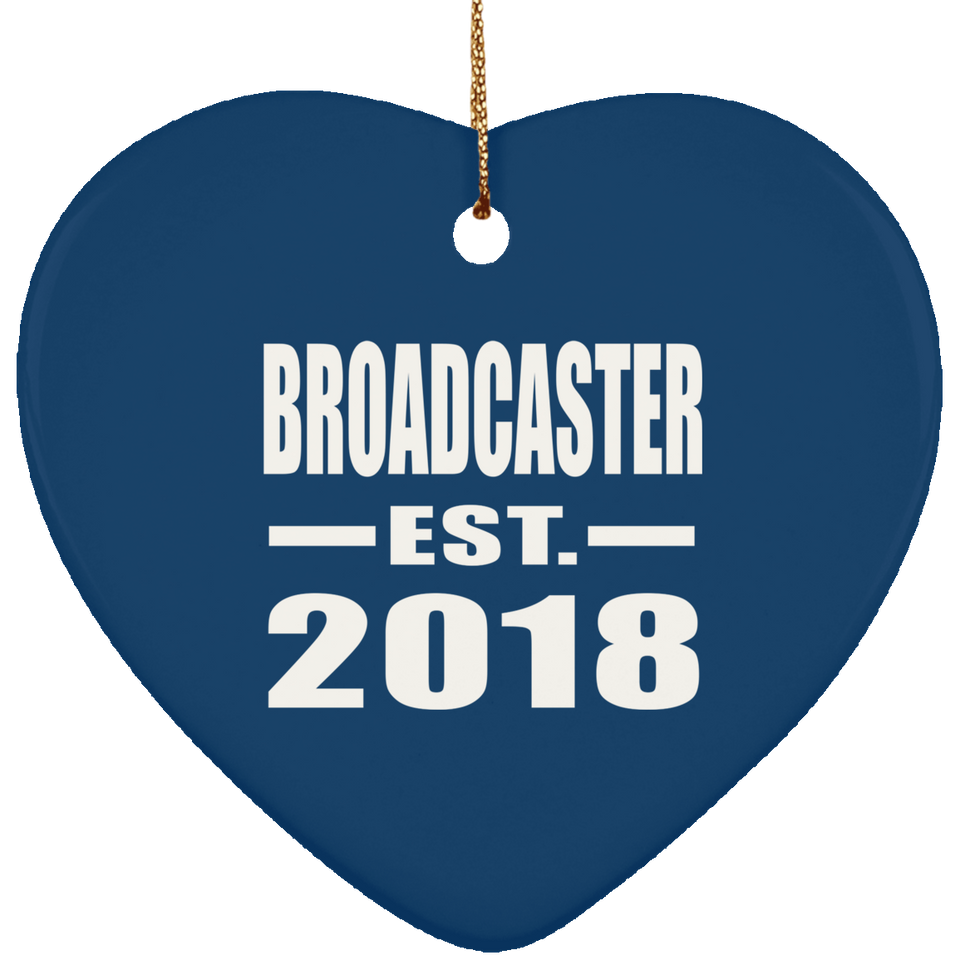 Broadcaster Established EST. 2018 - Heart Ornament