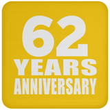 62nd Anniversary 62 Years - Drink Coaster