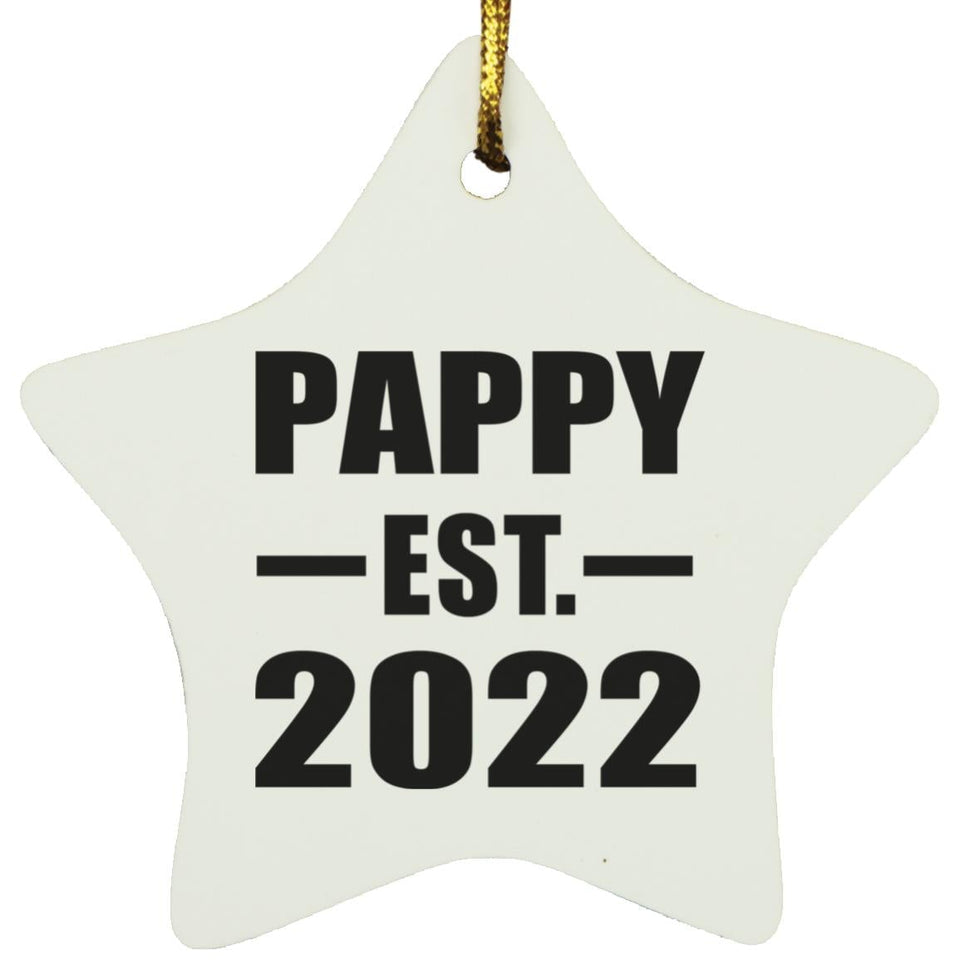 Pappy Established EST. 2022 - Star Ornament