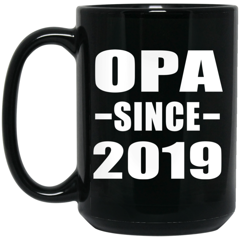 Opa Since 2019 - 15oz Coffee Mug Black
