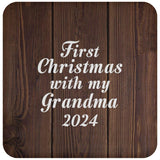 First Christmas With My Grandma 2024 - Drink Coaster D