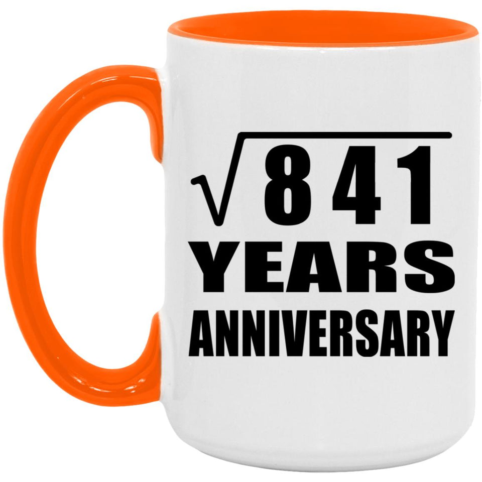 29th Anniversary Square Root of 841 Years Anniversary - 15oz Accent Mug Orange