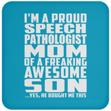 Proud Speech Pathologist Mom Of Awesome Son - Drink Coaster