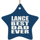 Lance Best Dad Ever - Star Ornament