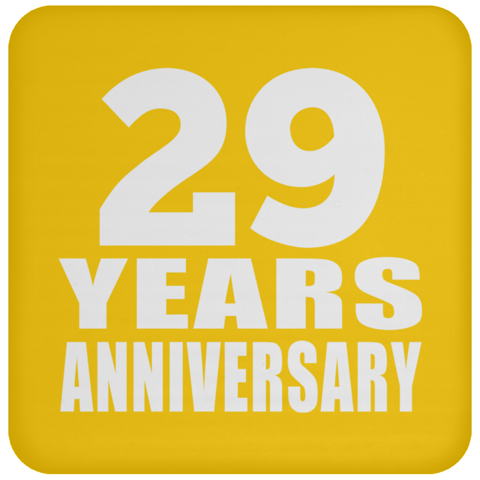 29th Anniversary 29 Years - Drink Coaster
