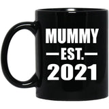 Mummy Established EST. 2021 - 11oz Coffee Mug Black