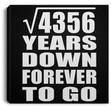 66th Anniversary Square Root of 4356 Years Down Forever To Go - Canvas Square