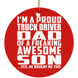 Proud Truck Driver Dad Of Awesome Son - Circle Ornament