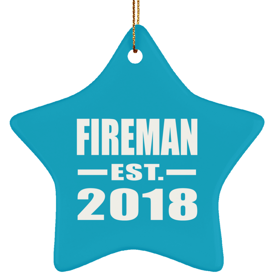 Fireman Established EST. 2018 - Star Ornament