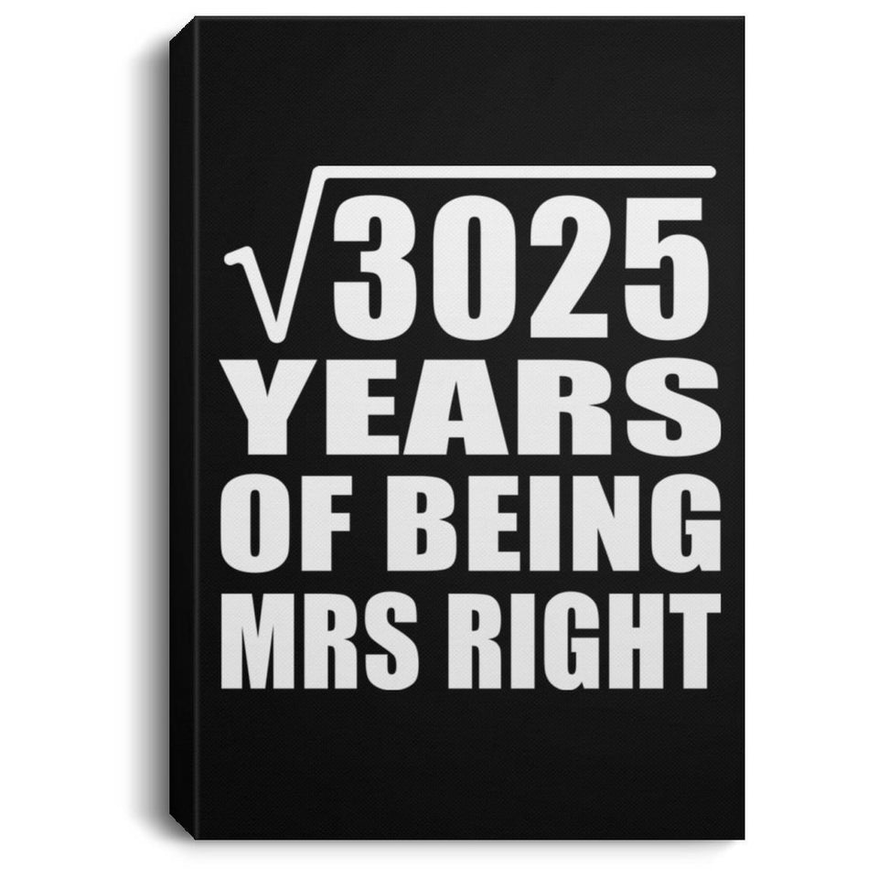 55th Anniversary Square Root of 3025 Years of Being Mrs Right - Canvas Portrait