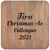 First Christmas As Colleague 2021 - Drink Coaster C