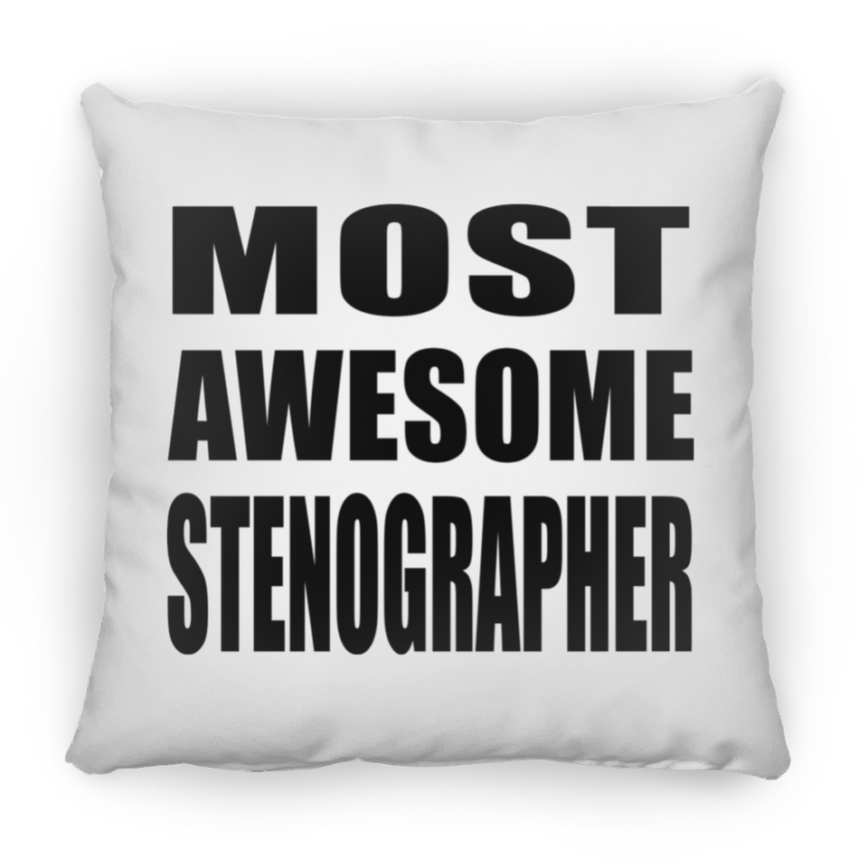 Most Awesome Stenographer - Throw Pillow