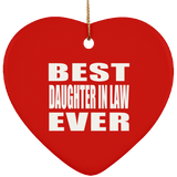 Best Daughter In Law Ever - Heart Ornament