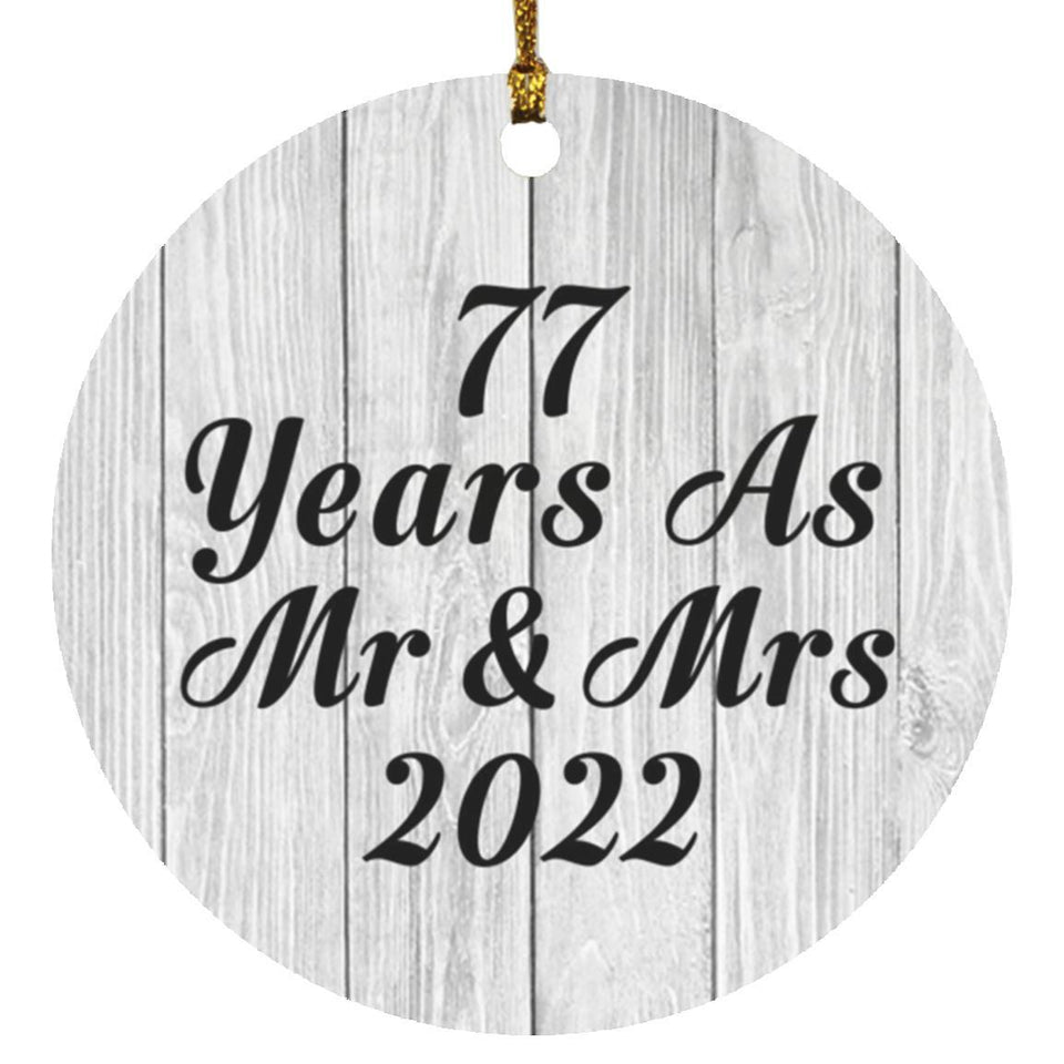 77th Anniversary 77 Years As Mr & Mrs 2022 - Circle Ornament F