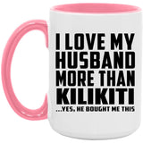I Love My Husband More Than Kilikiti - 15oz Accent Mug Pink