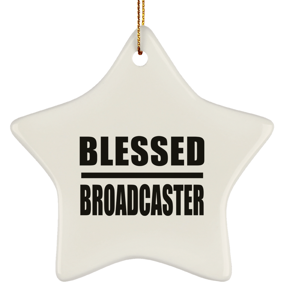 Blessed Broadcaster - Star Ornament