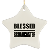 Blessed Broadcaster - Star Ornament