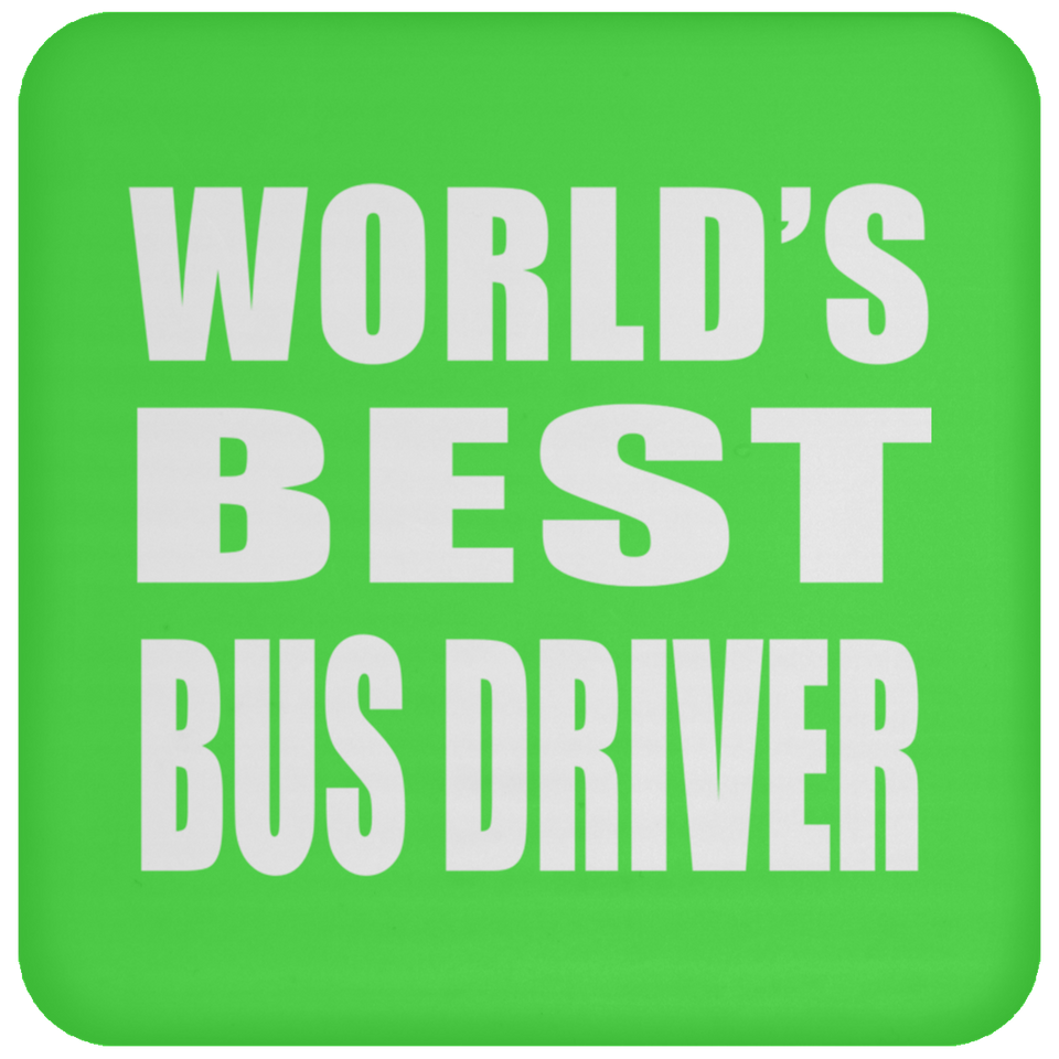 World's Best Bus Driver - Drink Coaster