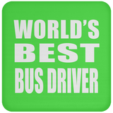 World's Best Bus Driver - Drink Coaster
