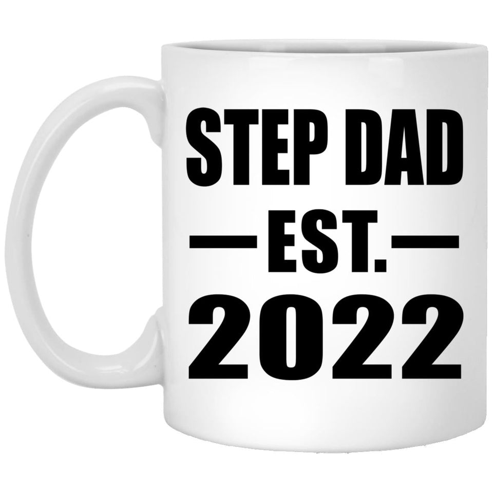 Step Dad Established EST. 2022 - 11oz Coffee Mug