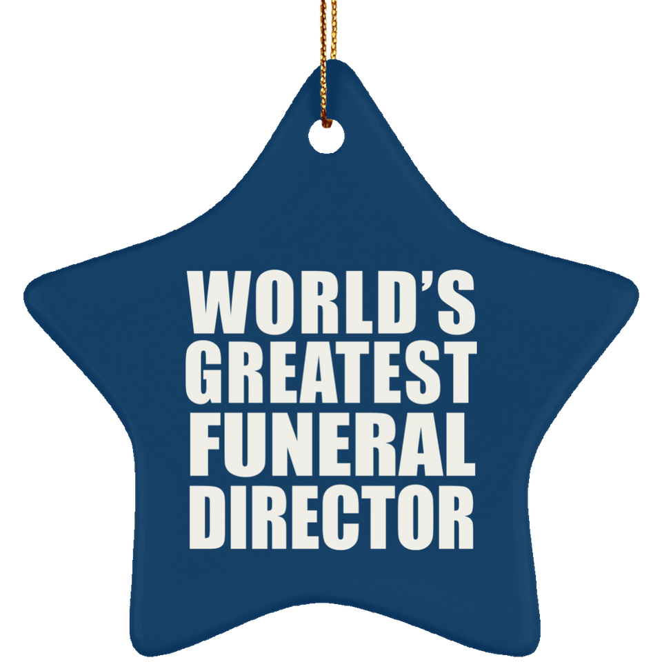 World's Greatest Funeral Director - Star Ornament