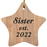 Sister Established Est. 2022 - Star Ornament C