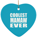 Coolest Mamaw Ever - Heart Ornament