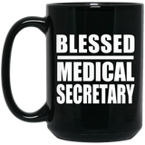 Blessed Medical Secretary - 15oz Coffee Mug Black