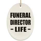 Funeral Director Life - Oval Ornament
