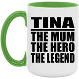 Tina The Mum The Hero The Legend - 15oz Accent Mug Green