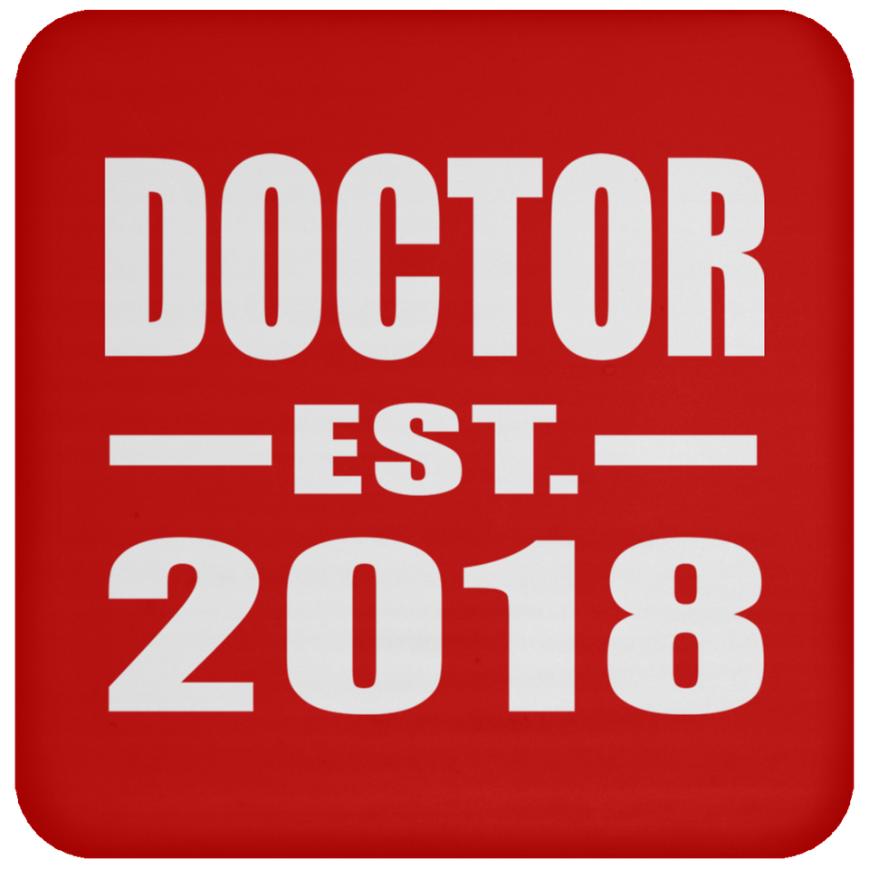 Doctor Est. 2018 - Drink Coaster