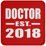 Doctor Est. 2018 - Drink Coaster