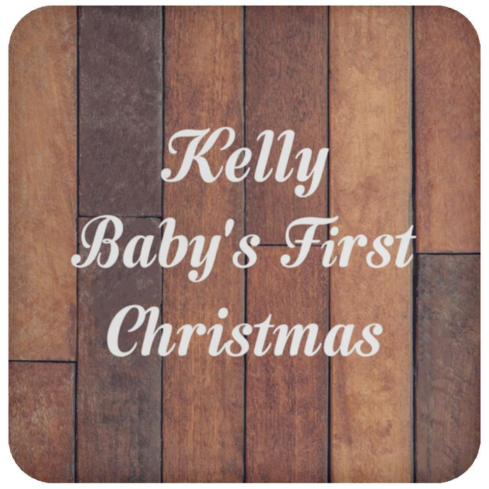 Kelly Baby's First Christmas - Drink Coaster E