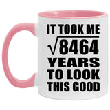 92nd Birthday Took Square Root of 8464 Years To Look Good - 11oz Accent Mug Pink