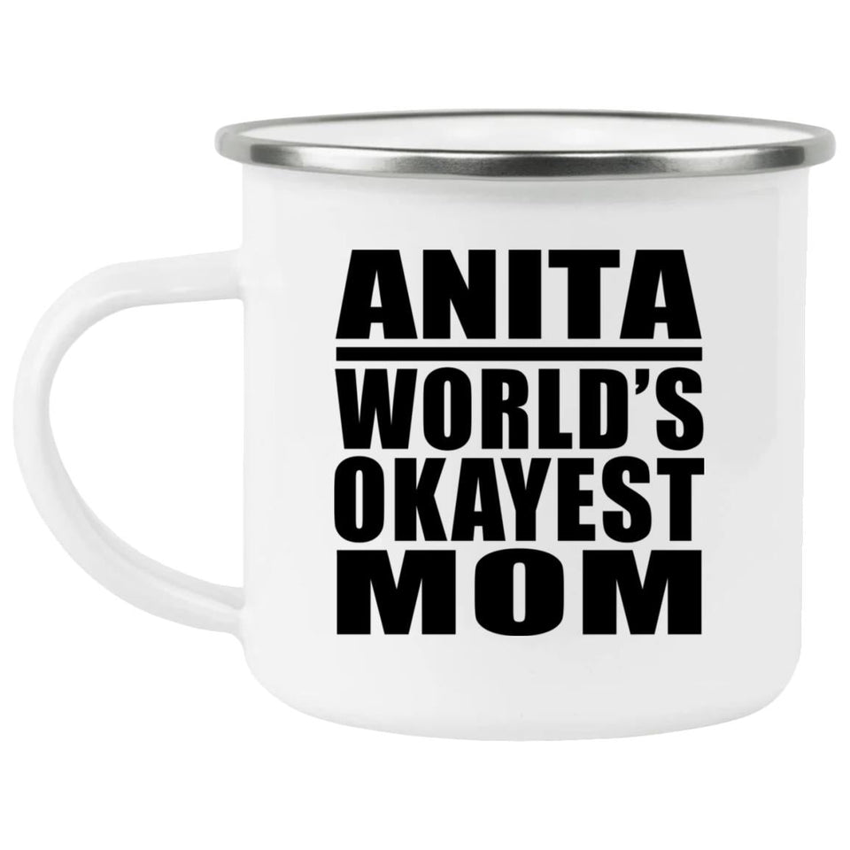 Anita World's Okayest Mom - 12oz Camping Mug