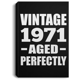 53rd Birthday Vintage 1971 Aged Perfectly - Canvas Portrait