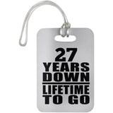 27th Anniversary 27 Years Down Lifetime To Go - Luggage Bag Tag